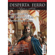 Desperta Ferro Antigua y Medieval n.º 94: Fernando III el Santo. La conquista del Guadalquivir