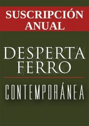 Suscripción anual Desperta Ferro Contemporánea