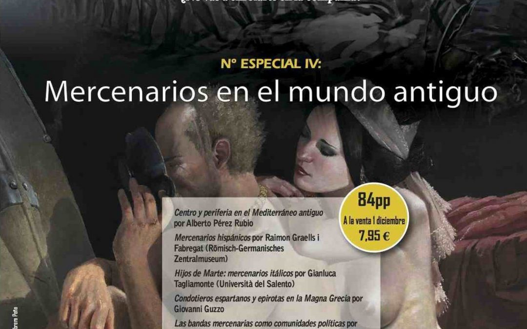 DESPERTA FERRO PRESENTA… N.º ESPECIAL IV: MERCENARIOS EN EL MUNDO ANTIGUO
