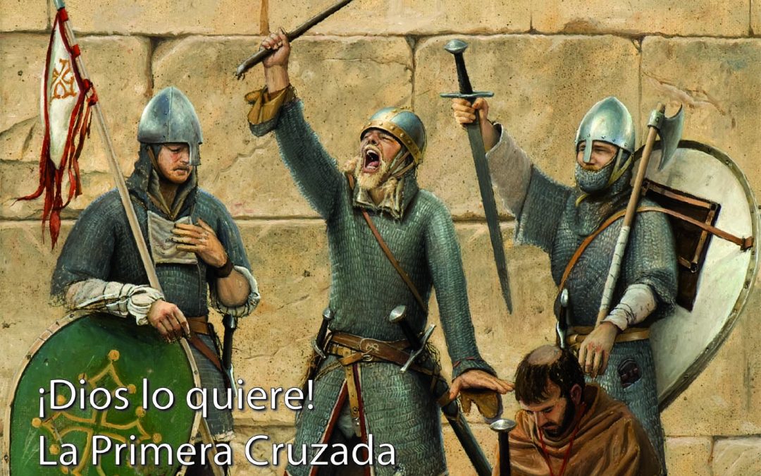 PRÓXIMAMENTE…DESPERTA FERRO ANTIGUA Y MEDIEVAL N.º20: LA PRIMERA CRUZADA