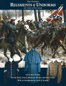 Don Troiani's Regiments and Uniforms