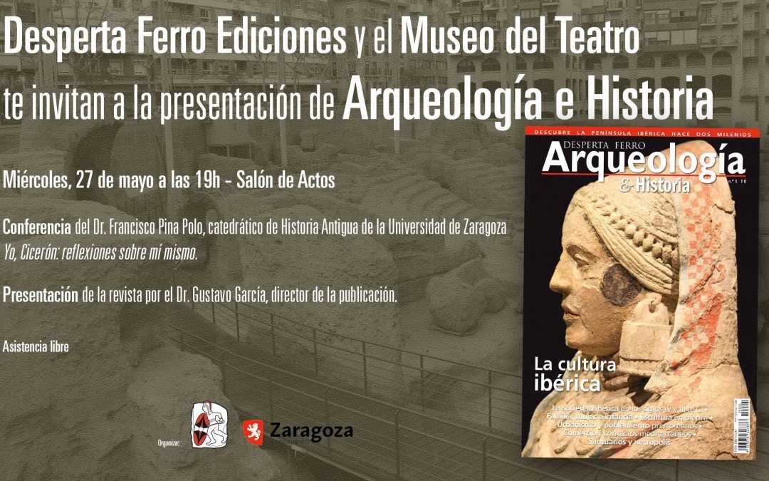 Presentación de Desperta Ferro Arqueología e Historia en Zaragoza