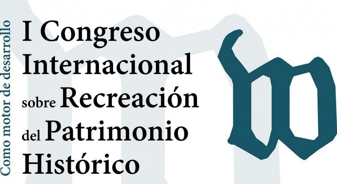 El I Congreso de Recreación del Patrimonio Histórico se celebrará el 11, 12 y 13 de septiembre en Barbastro