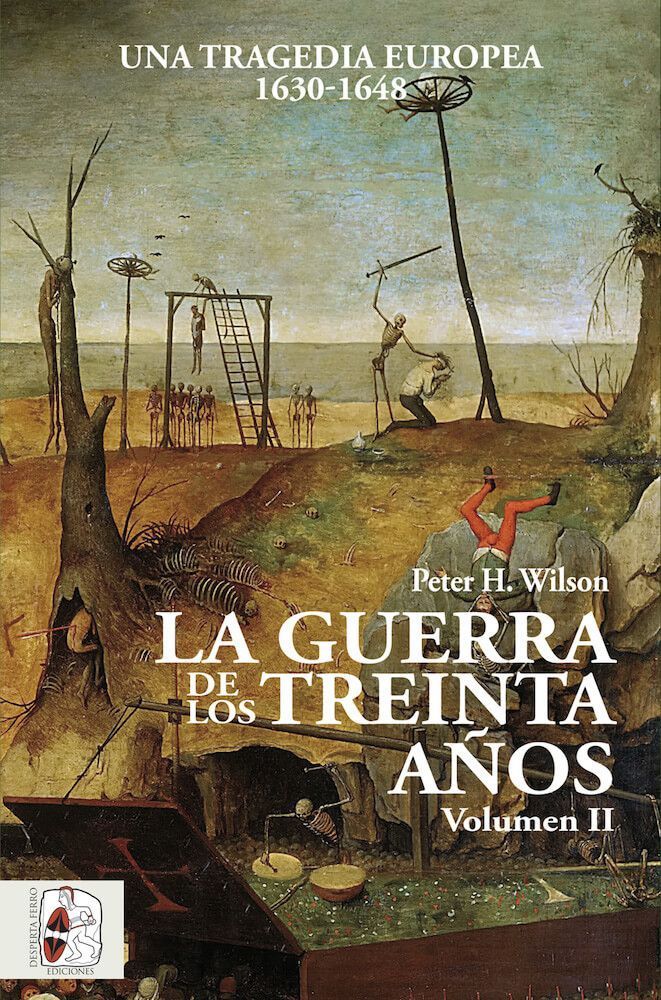 La Guerra de los Treinta Años. Una tragedia europea (II) 1630-1648