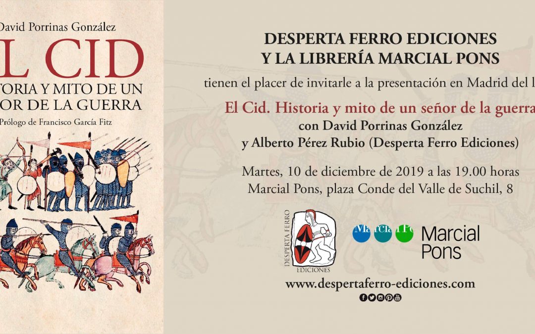 Presentación de El Cid. Historia y mito de un señor de la guerra