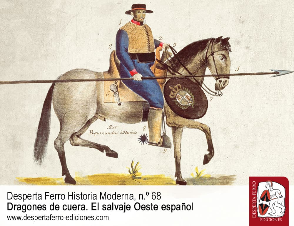 Los soldados de cuera. Guardianes de la frontera por Rafael Rodrigo Fernández Dragones de cuera