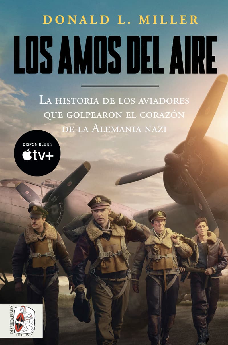 Los amos del aire steven spielberg tom hanks libro serie apple tv