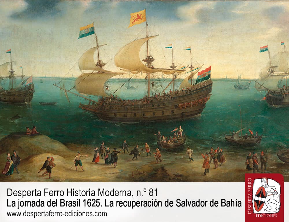 DFM81-2 La jornada del Brasil 1625 recuperación de Salvador de Bahía Desperta Ferro Historia Moderna