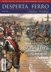 La jornada del Brasil 1625 recuperación de Salvador de Bahía Desperta Ferro Historia Moderna