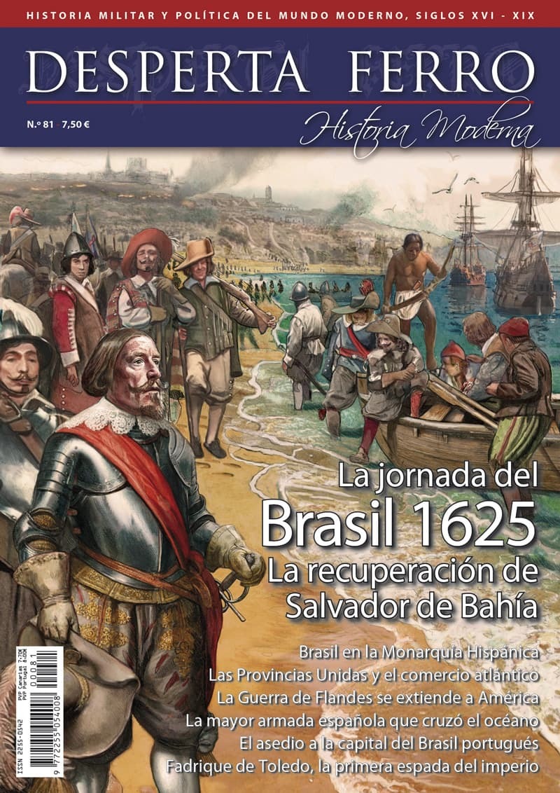La jornada del Brasil 1625 recuperación de Salvador de Bahía Desperta Ferro Historia Moderna