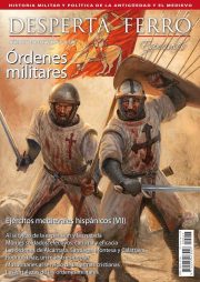 Especia XLVII: Ejércitos medievales hispánicos Órdenes militares reconquista